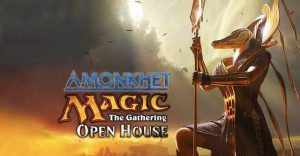 Amonkhet Open House